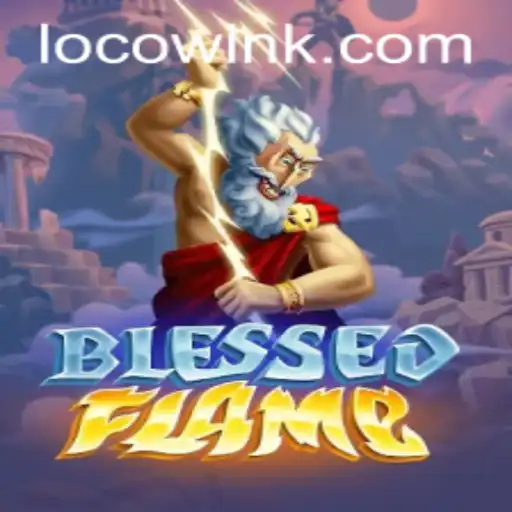Exploring the Thrills of BlessedFlame: An In-Depth Guide